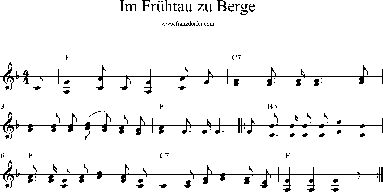 Noten, F-Dur, Im Frühtau zu Berge